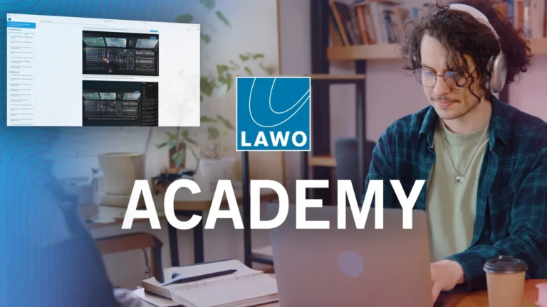 Lawo Academy: Professional Training for the Broadcast Industry – Anytime, Anywhere
